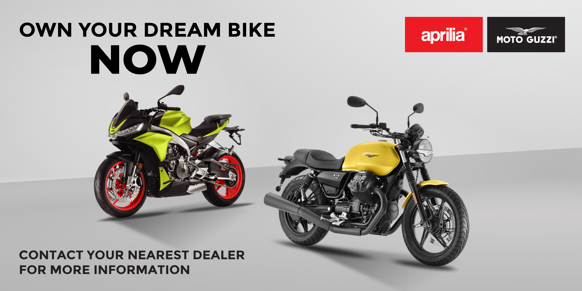 OWN YOUR DREAM BIKE NOW